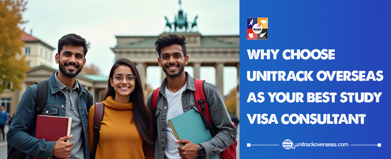 Why Choose Unitrack Overseas as Your Best Study Visa Consultant in Chandigarh for 2025?