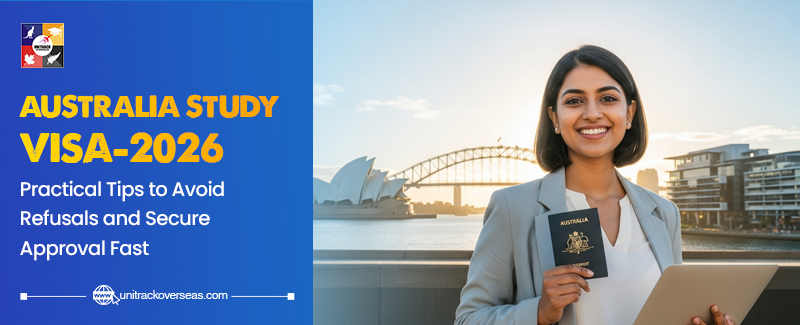 Australia Student Visa 2026: Practical Tips to Avoid Refusals and Secure Approval Fast